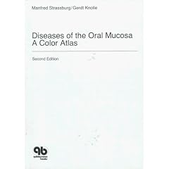 Diseases of the Oral Mucosa: A Colour Atlas