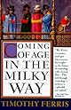 Coming of Age in the Milky Way