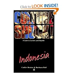 Indonesia (Culture Shock! A Survival Guide to Customs & Etiquette)