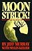 Book Moon Struck; Hunting Strategies That Revolve Around the Moon