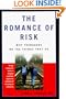 The Romance of Risk: Why Teenagers Do the Things They Do