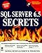 SQL Server 6.5 Secrets (The Secrets Series) by David K. Rensin ISBN 1568846983