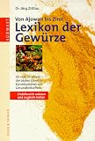 Lexikon der Gew&uuml;rze - J&ouml;rg Zittlau