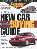 Consumer Reports 1999 New Car Buying Guide (New Car Buying Guide, 1999)