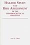 Hazard Study and Risk Assessment in the Pharmaceutical Industry