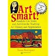 Art Smart!: Ready-To-Use Slides and Activities for Teaching Art History and Appreciation