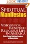 Spiritual Manifestos: Visions for Renewed Religious Life in America from Young Spiritual Leaders of Many Faiths