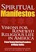 Books : Spiritual Manifestos: Visions for Renewed Religious Life in America from Young Spiritual Leaders of Many Faiths