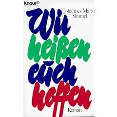 Wir hei�en euch hoffen. Roman