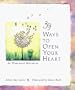 39 Ways to Open Your Heart: An Illuminated Meditation