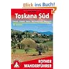 Toskana S�d. Florenz - Chianti - Siena - San Gimignano - Maremma. 50 Touren (Rother Wanderf�hrer). Mit GPS-Daten: Florenz - Chianti - Siena - San ... ... und Kulturlandschaft der s�dlichen Toskana