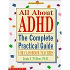 All About ADHD (Grades K-8) by  Linda Pfiffner