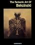 The Fantastic Art of Beksinski (Masters of Fantastic Art)