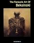 The Fantastic Art of Beksinski (Masters of Fantastic Art)