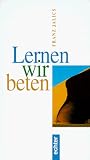 Lernen wir beten - Franz Jalics