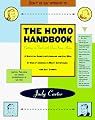The Homo Handbook: Getting in Touch with Your Inner Homo: A Survival Guide for Lesbians and Gay Men (1996 Lambda Literary Award Best Humor Book)