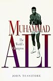 Muhammad Ali: The Worlds Champion