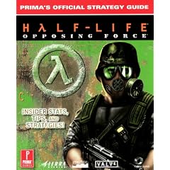 Half Life Opposing Forces: Official Strategy Guide (Prima's Official Strategy Guide)