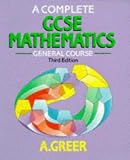 A Complete GCSE Mathematics General Course 3rd Edition: General Course