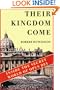 Their Kingdom Come: Inside the Secret World of Opus Dei