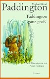 Paddington ganz gro�