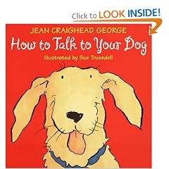 How to Talk to Your Dog (Talk to Your Pets)