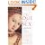 The Soul of Sex: Cultivating Life as an Act of Love