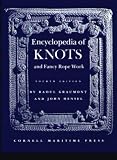 Encyclopedia of Knots and Fancy Rope Work