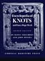Encyclopedia of Knots and Fancy Rope Work