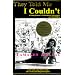 They Told Me I Couldn't : A Young Woman's Multicultural Adventures in Colombia