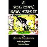 a belizean rain forest the community baboon sanctuary