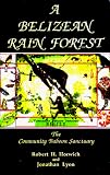 A Belizean Rain Forest: The Community Baboon Sanctuary