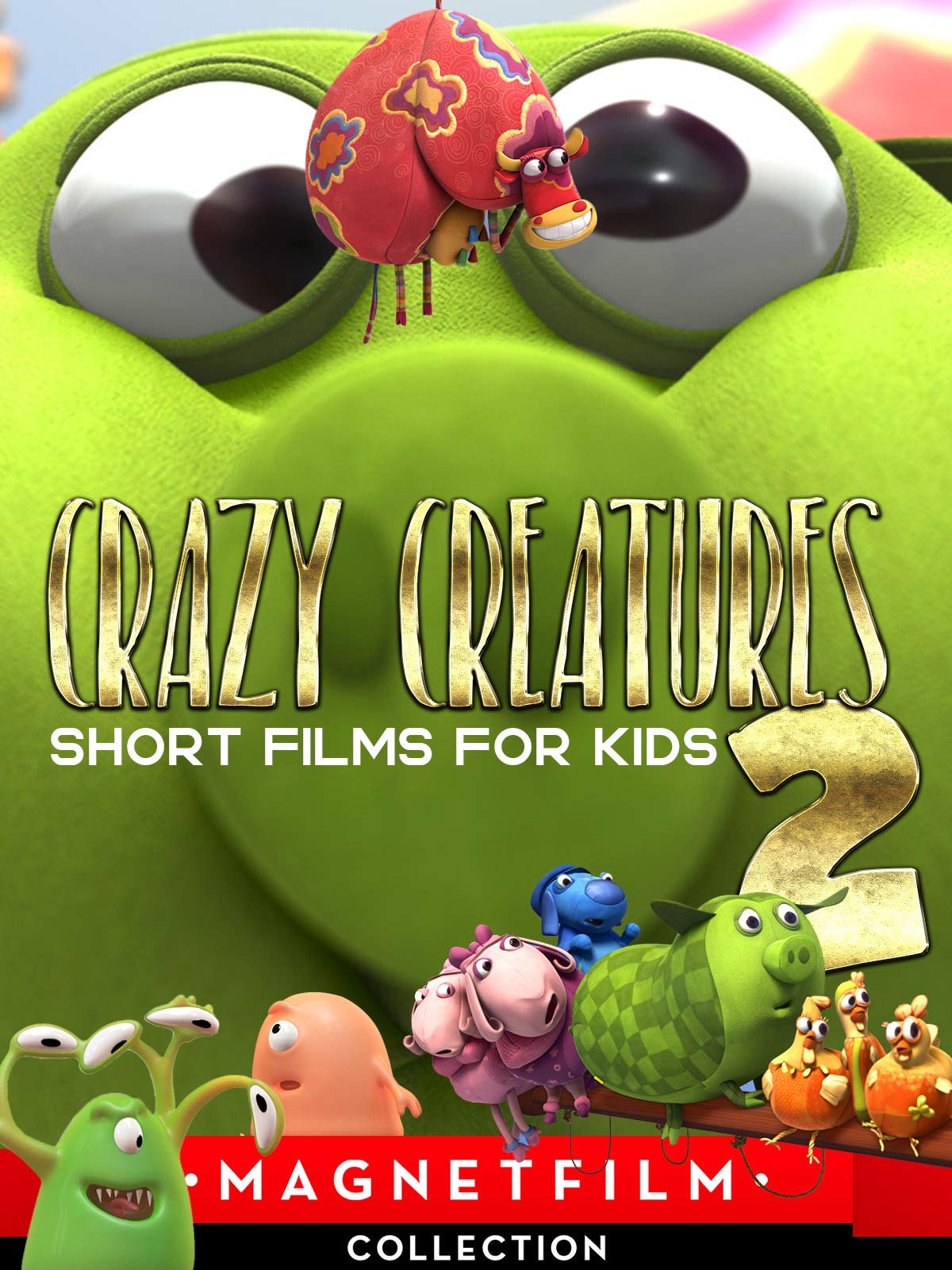 Watch 'Crazy Creatures 2 Short Films for Kids' on Amazon Prime Video