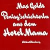 Penisg'schichterln aus dem Hotel Mama: Ungek�rzte Autorenlesung