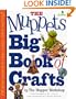 The Muppets Big Book of Crafts