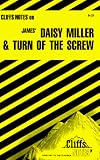 James` Daisy Miller & Turn of the Screw (Cliffs Notes)