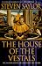 Books : The House of the Vestals: The Investigations of Gordianus the Finder