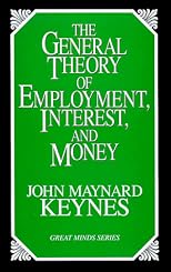 The General Theory of Employment, Interest and Money