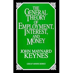 The General Theory of Employment, Interest and Money (Great Minds Series)