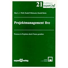 Projektmanagement live. Prozesse in Projekten durch Teams gestalten