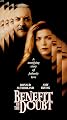 Benefit of the Doubt [VHS]