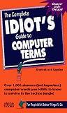 The Complete Idiot's Guide to Computer Terms (Complete Idiots Guide)