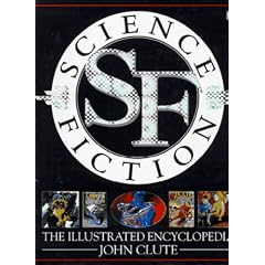 Science Fiction: The Illustrated Encyclopedia