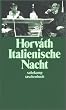 Die grossen Dramen und Romane: Italienische Nacht (suhrkamp taschenbuch)