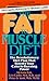 Books : The Fat to Muscle Diet