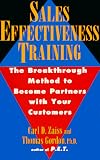 Sales Effectiveness Training: The Breakthrough Method to Become Partners with Your Customers