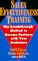 Sales Effectiveness Training: The Breakthrough Method to Become Partners with Your Customers