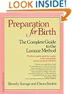 Preparation for Birth: The Complete Guide to the Lamaze Method