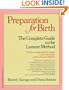 Preparation for Birth: The Complete Guide to the Lamaze Method