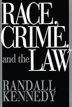 Race, Crime, and the Law
